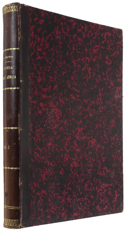 STORIA DELL'AFRICA E DE' SUOI ESLORATORI. Volume II [splendido, fresco …