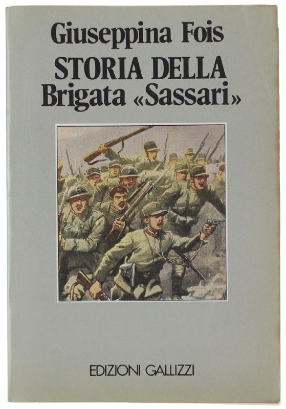 STORIA DELLA BRIGATA "SASSARI"