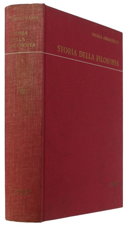 STORIA DELLA FILOSOFIA. Volume Secondo : Filosofia del Rinascimento. Filosofia moderna dei secoli XVII e XVIII. 2a edizione interamente rielaborata.