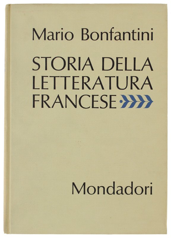 STORIA DELLA LETTERATURA FRANCESE [volume freschissimo]