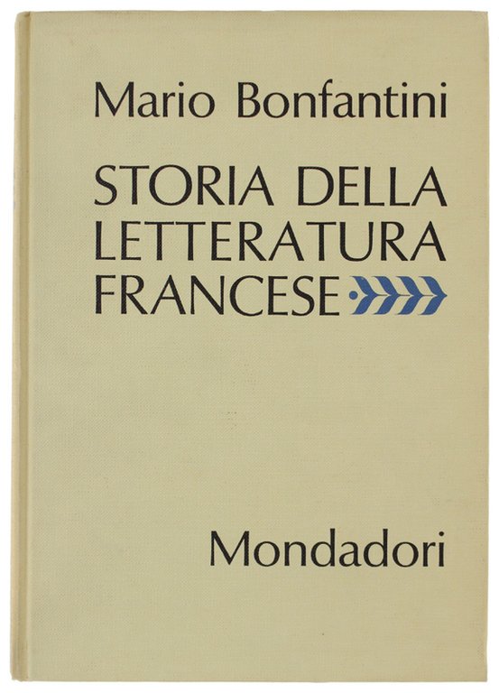 STORIA DELLA LETTERATURA FRANCESE [volume freschissimo]