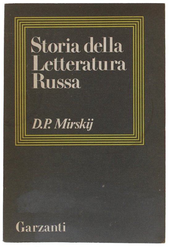STORIA DELLA LETTERATURA RUSSA.