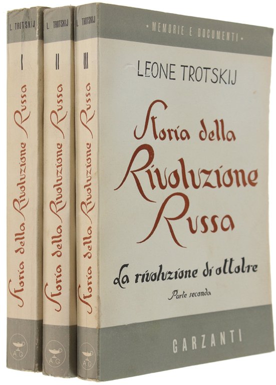 STORIA DELLA RIVOLUZIONE RUSSA. Volume I: La rivoluzione di febbraio. …