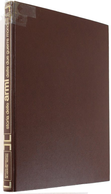STORIA DELLE ARMI DELLE DUE GUERRE MONDIALI.