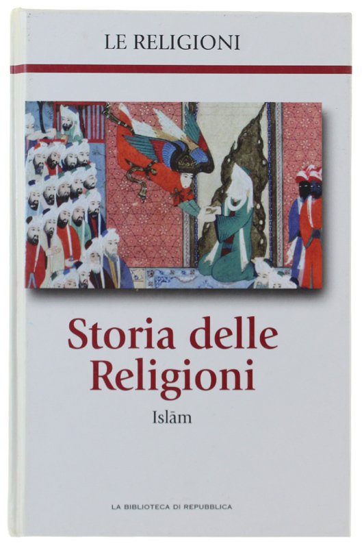 STORIA DELLE RELIGIONI - volume 6: ISLAM | Immagine principale