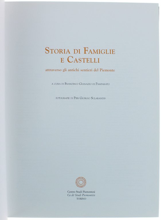 STORIA DI FAMIGLIE E CASTELLI attraverso gli antichi sentieri del …