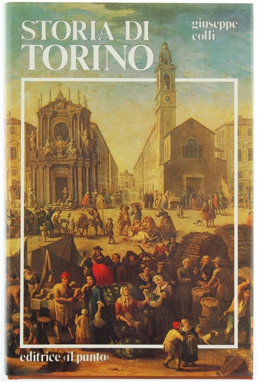 STORIA DI TORINO. [firmato dall'Autore]