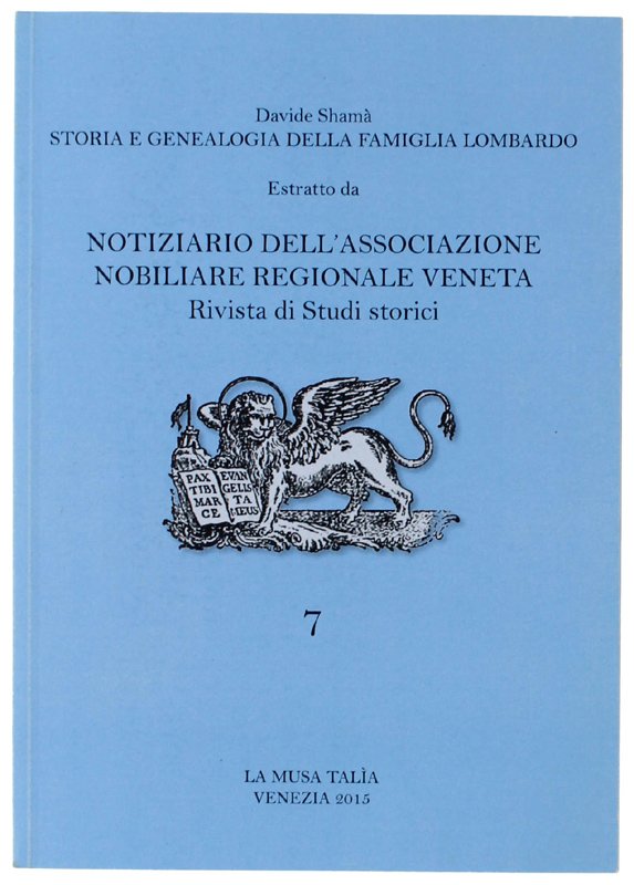 STORIA E GENEALOGIA DELLA FAMIGLIA LOMBARDO. Estratto da: "Notiziario dell'Associazione …