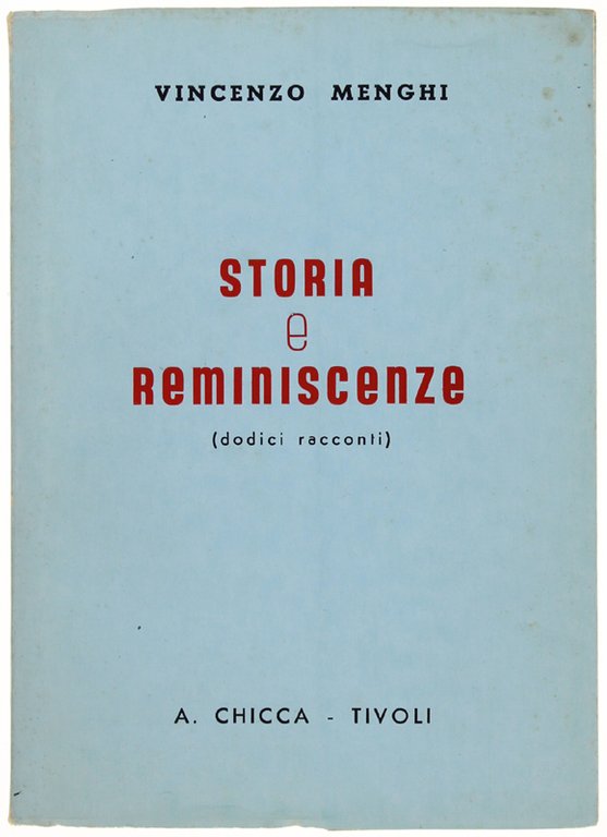 STORIA E REMINISCENZE (dodici racconti)