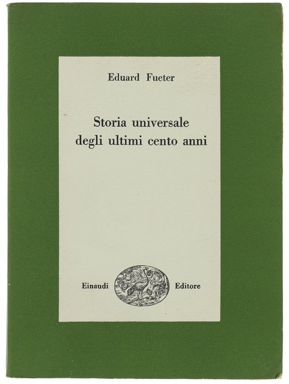STORIA UNIVERSALE DEGLI ULTIMI CENTO ANNI 1815-1920.