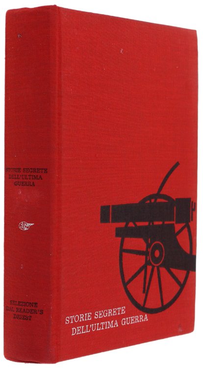 STORIE SEGRETE DELL'ULTIMA GUERRA.