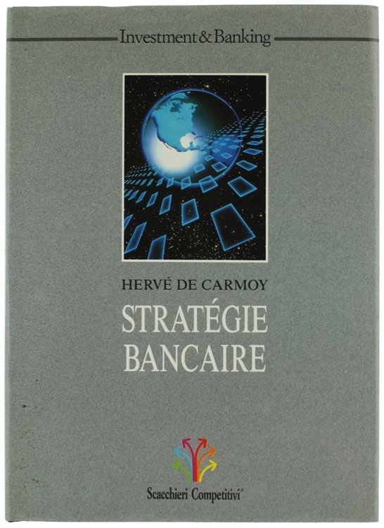 STRATÉGIE BANCAIRE - STRATEGIA DELLA BANCA VINCENTE.