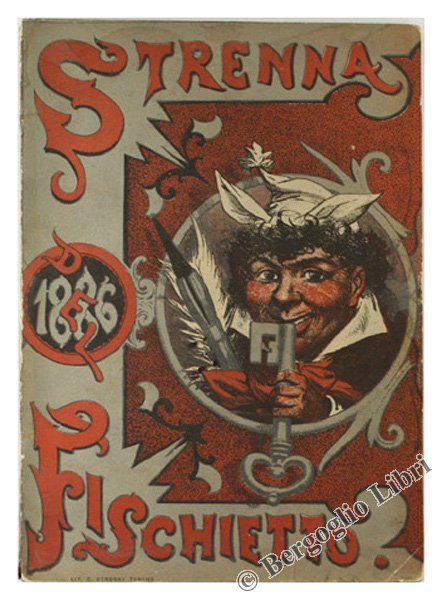 STRENNA DEL FISCHIETTO PEL 1886. Anno trentesimonono.
