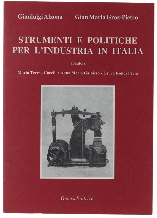STRUMENTI E POLITICHE PER L'INDUSTRIA IN ITALIA.
