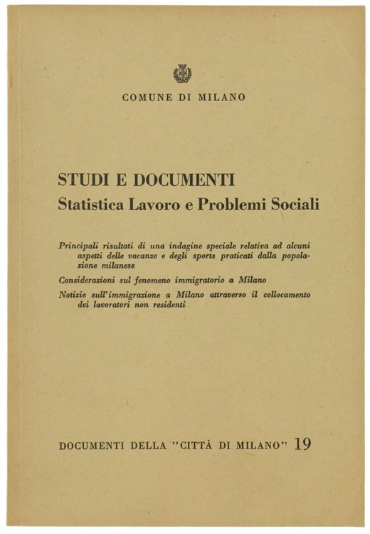 STUDI E DOCUMENTI. STATISTICA LAVORO E PROBLEMI SOCIALI.