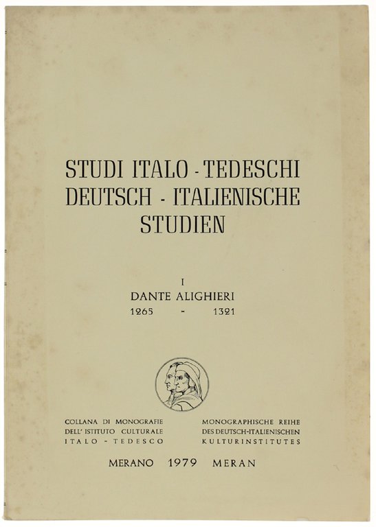 STUDI ITALO-TEDESCHI - DEUTSCH-ITALIENISCHE STUDIEN. 1: Dante Alighieri 1265-1321.