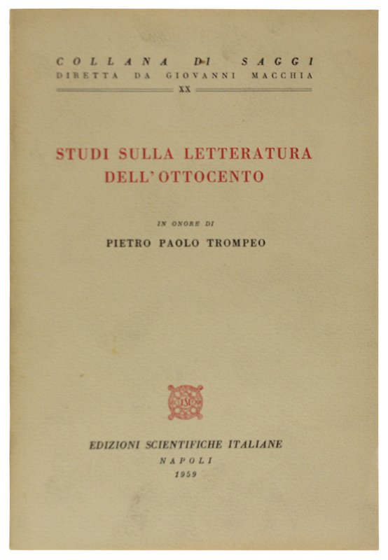 STUDI SULLA LETTERATURA DELL'OTTOCENTO in onore di Pietro Paolo Trompeo …