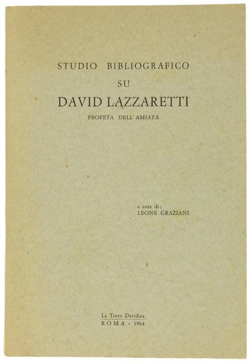 STUDIO BIBLIOGRAFICO SU DAVID LAZZARETTI PROFETA DELL'AMIATA.