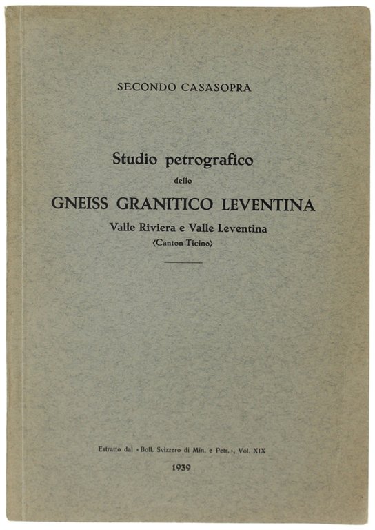 STUDIO PETROGRAFICO DELLO GNEISS GRANITICO LEVENTINA - Valle Riviera e …