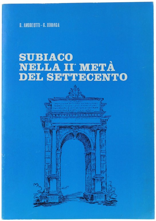 SUBIACO NELLA SECONDA META' DEL SETTECENTO.