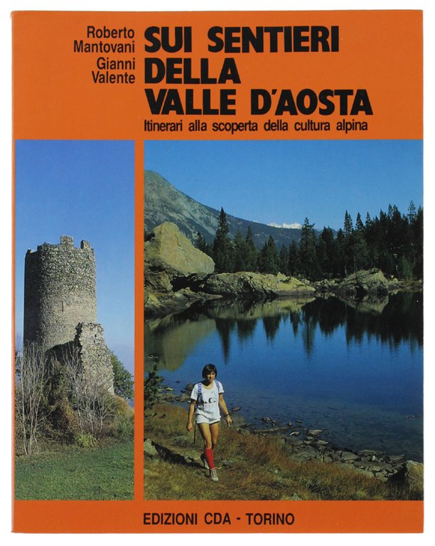 SUI SENTIERI DELLA VALLE D'AOSTA. Itinerari alla scoperta della cultura … | Immagine Gallery 3