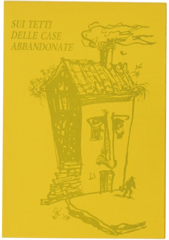 SUI TETTI DELLE CASE ABBANDONATE. I Libretti di Mal'Aria 345.
