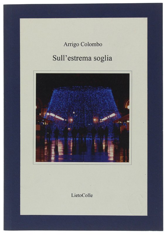 SULL'ESTREMA SOGLIA [1a edizione, come nuovo]