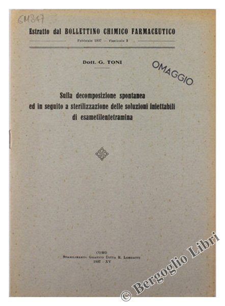 SULLA DECOMPOSIZIONE SPONTANEA ED IN SEGUITO A STERILIZZAZIONE DELLE SOLUZIONI …