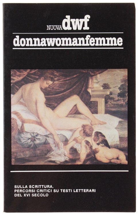 SULLA SCRITTURA. PERCORSI CRITICI SU TESTI LETTERARI DEL XVI SECOLO.