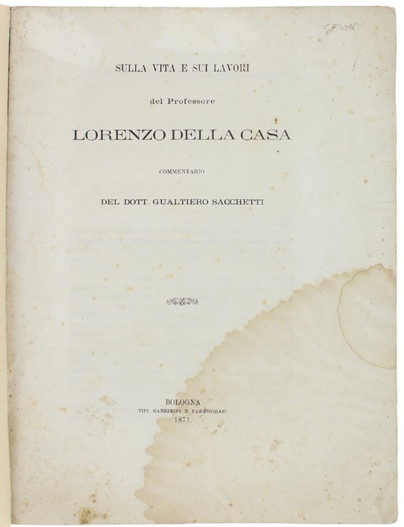 SULLA VITA E SUI LAVORI DEL PROFESSORE LORENZO DELLA CASA. …