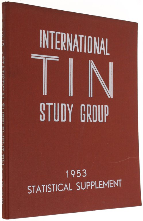 SUPPLEMENT 1953 to The Statistical Year Book 1952 - Tin …