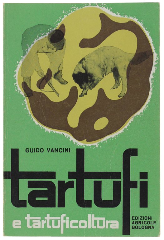 TARTUFI E TARTUFICOLTURA.