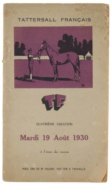 TATTERSALL FRANÇAIS - TF. Quatrième Vacation Mardi 19 Aout 1930 …