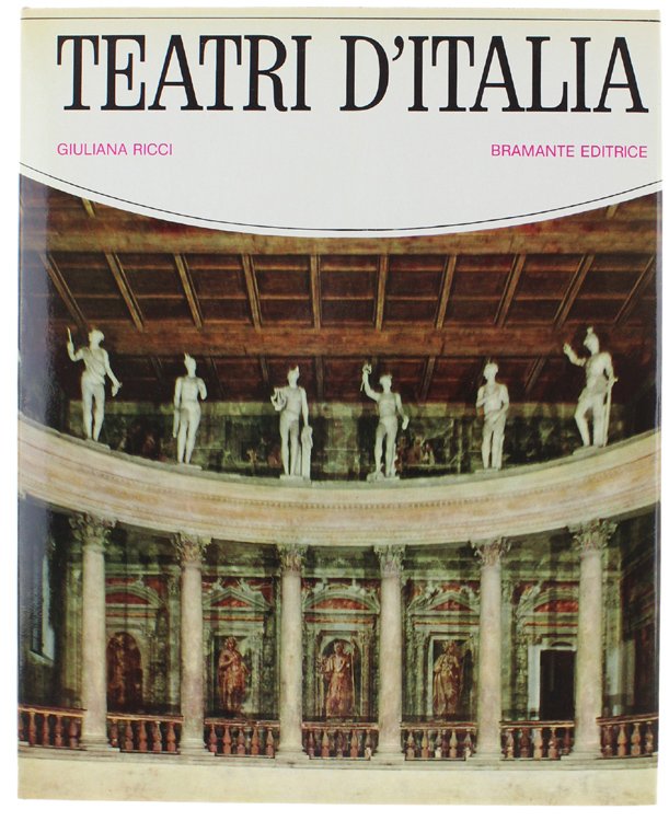 TEATRI D'ITALIA dalla Magna Grecia all'Ottocento [come nuovo]