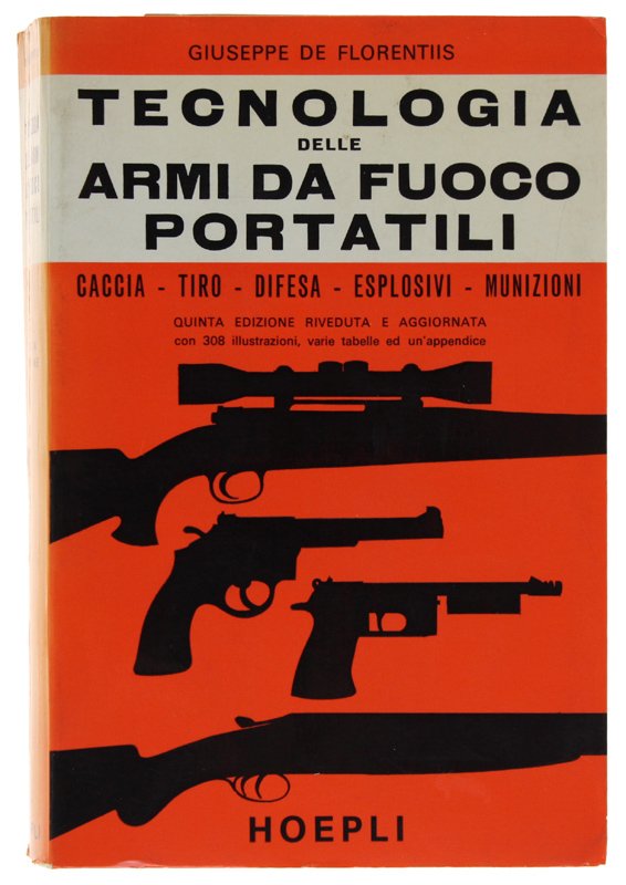 TECNOLOGIA DELLE ARMI DA FUOCO PORTATILI Caccia - Tiro - …