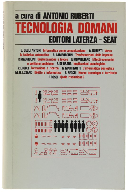 TECNOLOGIA DOMANI. Utopie differite e transizione in atto [1a edizione, …