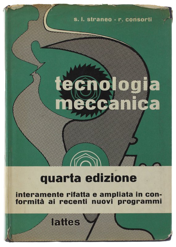 TECNOLOGIA MECCANICA ad uso degli Istituti Tecnici Industriali e delle … | Immagine principale
