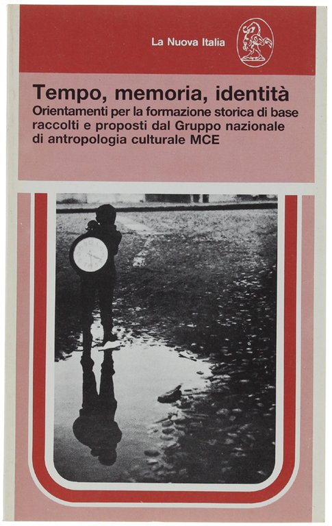 TEMPO, MEMORIA, IDENTITA'. Orientamenti per la formazione storica di base …