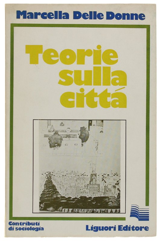 TEORIE SULLA CITTA' [Prima edizione]
