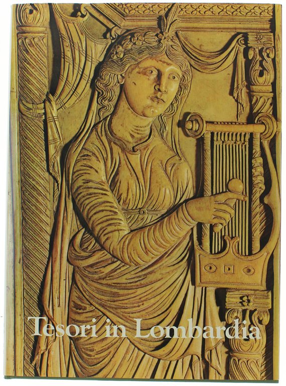 TESORI IN LOMBARDIA. Avori e oreficerie.