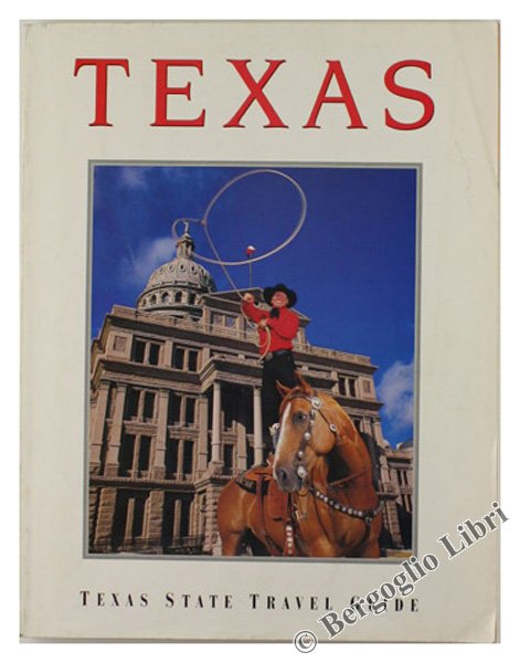 TEXAS. Texas State Travel Guide.