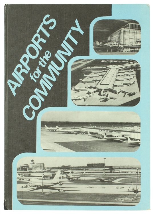 THE 6TH WORLD AIRPORTS CONFERENCE. AIRPORTS FOR THE COMMUNITY. Proceedings …