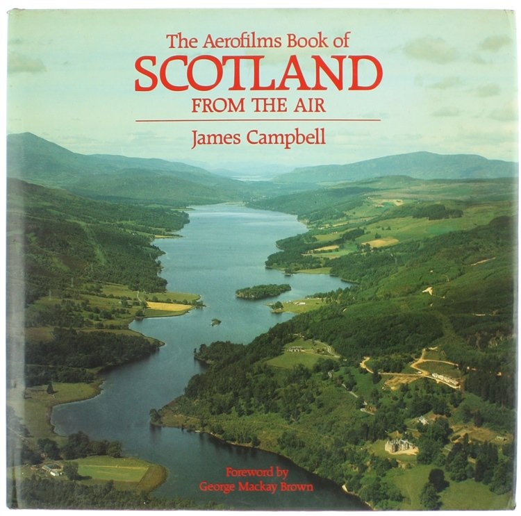 THE AEROFILM BOOK OF SCOTLAND FROM THE AIR. [First edition]