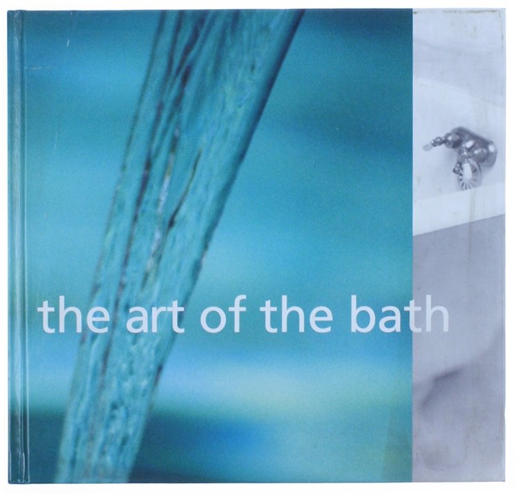 THE ART OF THE BATH.