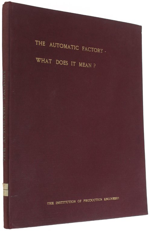 THE AUTOMATIC FACTORY - WHAT DOES IT MEAN ? Report …
