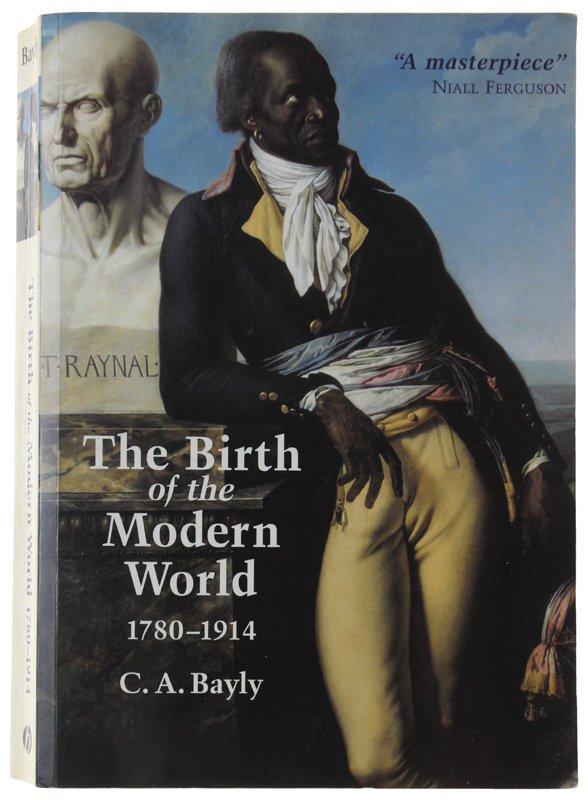 THE BIRTH OF THE MODERN WORLD 1780-1914
