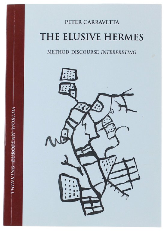 THE ELUSIVE HERMES. Method, Discourse, Interpreting. [signed by the Author] | Immagine Gallery 2