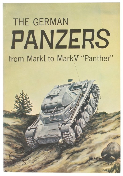 THE GERMAN PANZERS from Mark I to Mark V "Panther". …
