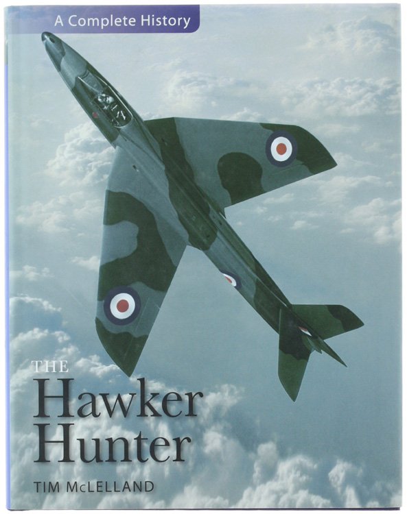 THE HAWKER HUNTER. A Complete History