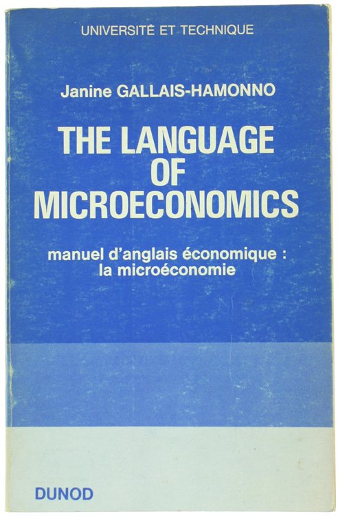 THE LANGUAGE OF MICROECONOMICS - Manuel d'anglais économique: la microéconomie